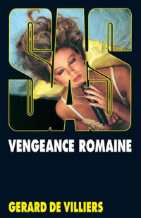 de Villiers, Gérard — SAS 062 Vengeance romaine
