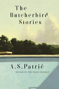 A. S. Patric — The Butcherbird Stories