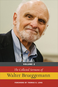 Brueggemann, Walter;Long, Thomas G.; — The Collected Sermons of Walter Brueggemann, Volume 2