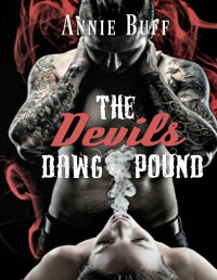 Annie Buff [Buff, Annie] — The Devils Dawg Pound (The Devil's Apostles MC)