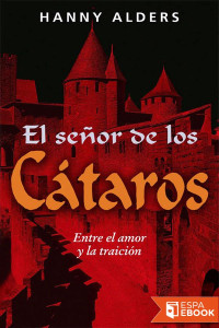 Hanny Alders — El señor de los cátaros