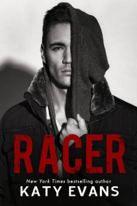 Katy Evans — Racer