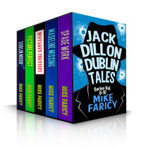 Faricy, Mike — Jack Dillon Dublin Tales, Volumes 6-10