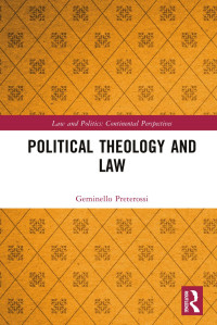 Geminello Preterossi — Political Theology and Law