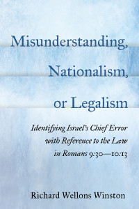 Richard Wellons Winston; — Misunderstanding, Nationalism, or Legalism