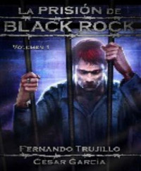 Trujillo Sanz, Fernando & García Muñoz, César — La prisión de Black Rock