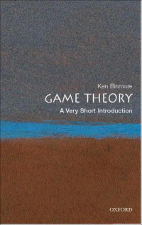 Binmore, Ken — Game Theory: A Very Short Introduction (Very Short Introductions)