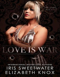 Elizabeth Knox [Knox, Elizabeth] — Love is War