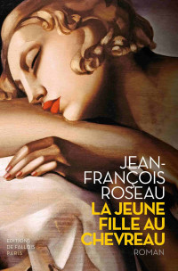 Jean-François Roseau [Roseau, Jean-François] — La jeune fille au chevreau