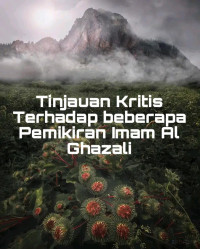 Zainudin — Tinjauan Kritis Terhadap beberapa Pemikiran Imam Al Ghazali