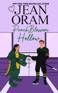 Jean Oram — Peach Blossom Hollow (Hockey Sweethearts #2)