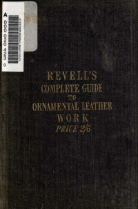unknown — a_complete_guide_to_ornamental_leather_work