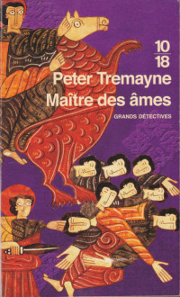 Peter Tremayne — [Sœur Fidelma 15] Maître des âmes