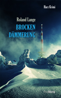 Lange, Roland — Brockendämmerung