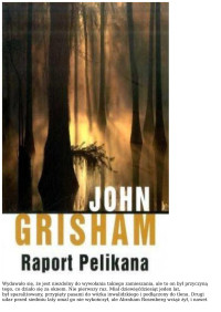 user — John Grisham - Raport Pelikana