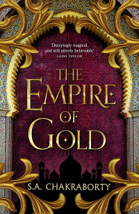 S. A. Chakraborty — The Empire of Gold