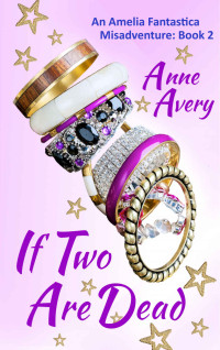 Anne Avery — If Two Are Dead