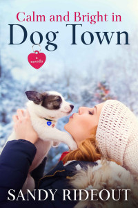 Sandy Rideout — Calm And Bright In Dog Town (Dog Town #03.5)