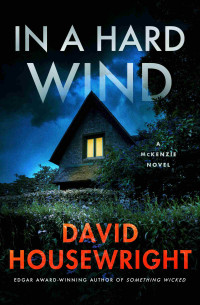 David Housewright — In a Hard Wind--A McKenzie Novel