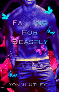 Yonni Utley — Falling For Beastly: The Aserothians