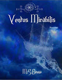 M. S. Bruno — Ventus Mirabilis