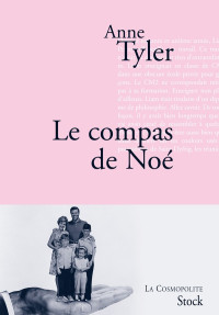 Anne Tyler  — Le compas de Noé