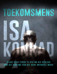 Isa Konrad — Toekomsmens (Afrikaans edition)