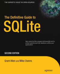 Grant Allen, Mike Owens — The Definitive Guide to SQLite