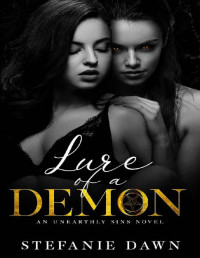 Stefanie Dawn — Lure of a Demon (Unearthly Sins Novels)