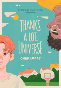 Chad Lucas — Thanks a Lot, Universe