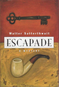 Walter Satterthwait — Escapade 01 Escapade