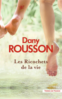 Dany Rousson & Dany Rousson — Les Ricochets de la vie