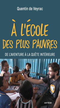 Quentin de Veyrac — A l'école des plus pauvres