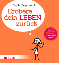 Sigrid Engelbrecht — Erobere dein Leben zurück