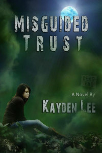 Lee, Kayden — Misguided Trust