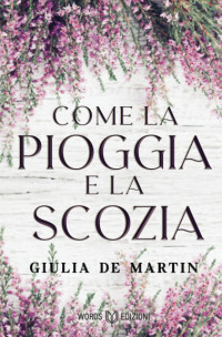 De Martin Giulia — De Martin Giulia - 2020 - Come la pioggia e la Scozia
