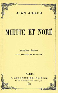 Jean Aicard — Miette et Noré