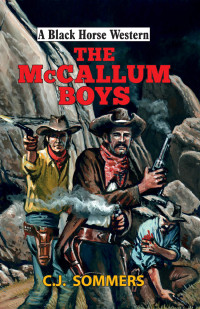 C. J. Sommers — The McCallum Boys