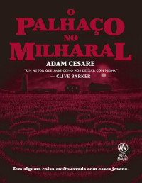 Adam Cesare — O palhaço no milharal