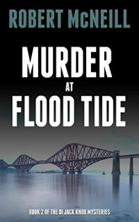 Robert McNeill  — Murder at Flood Tide