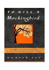 Harper Lee — To Kill A Mockingbird