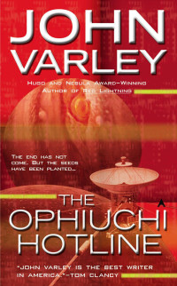 John Varley — The Ophiuchi Hotline