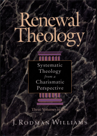 J. Rodman Williams; — Renewal Theology