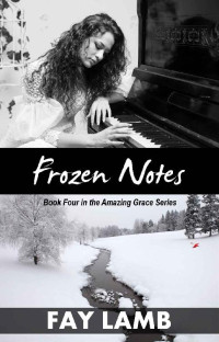 Fay Lamb — Frozen Notes (Amazing Grace, North Carolina 04)