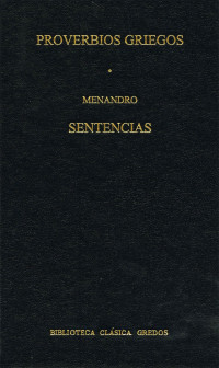 Menandro; — Proverbios griegos. Sentencias