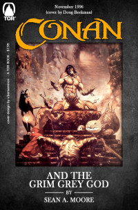 Sean A. Moore — Conan and the Grim Grey God