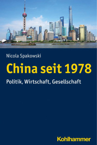 Nicola Spakowski — China seit 1978