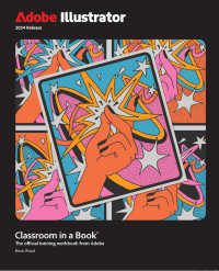 Brian Wood — Adobe Illustrator Classroom in a Book 2024 Release