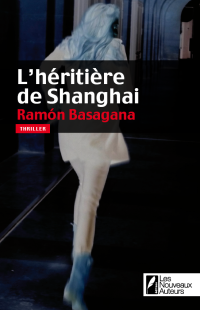 Ramón Basagana — L'héritière de Shanghai
