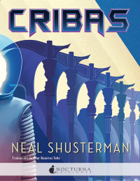 Neal Shusterman — Cribas